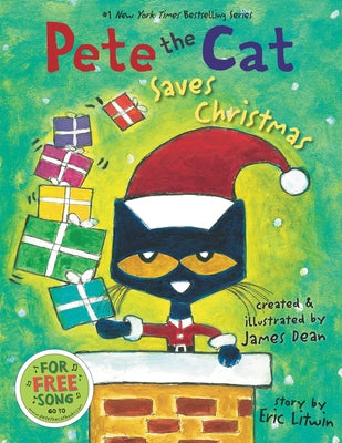 Pete the Cat Saves Christmas: Includes Sticker Sheet! a Christmas Holiday Book for Kids by Litwin, Eric