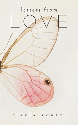 Letters from Love by Zenari, Flavia