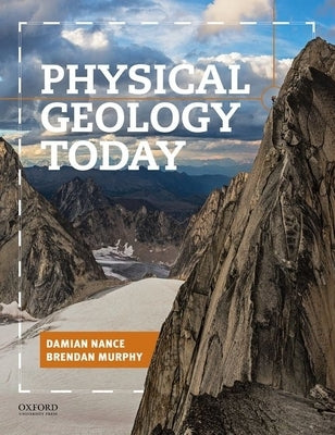 Physical Geology Today by Nance, Damian