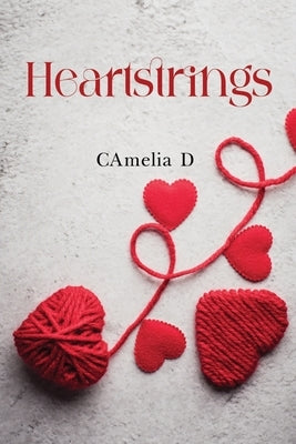 Heartstrings by D, Camelia