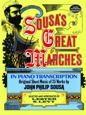 Sousa's Great Marches in Piano Transcription by Sousa, John Philip