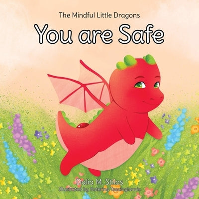 You are Safe by Stilos, Dalia M.