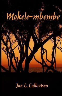 Mokele-mbembe by Culbertson, Jan E.