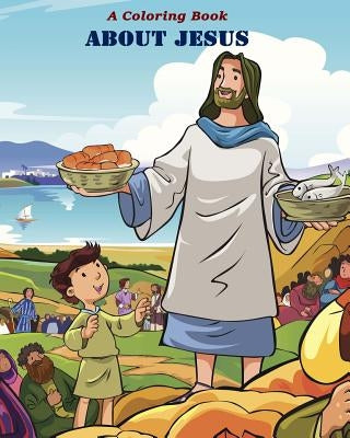 A Coloring Book about Jesus by Smit, Diana