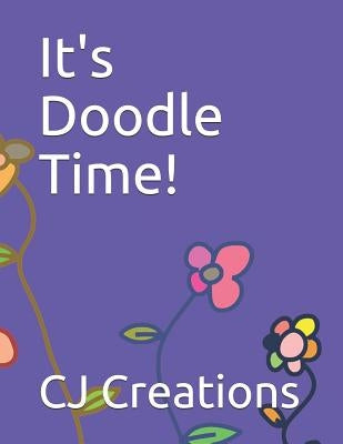 It's Doodle Time! by Creations, Cj