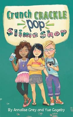 Crunch Crackle Pop Slime Shop by Gageby, Yue