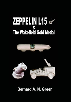 Zeppelin L15 by Green, Bernard Alfred