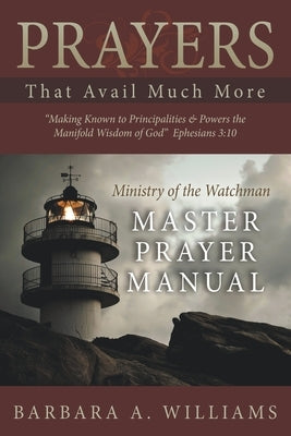 Prayers that Avail Much More by Williams, Barbara