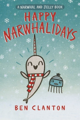 Happy Narwhalidays by Clanton, Ben