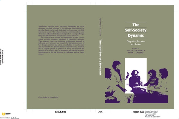 The Self-Society Dynamic: Cognition, Emotion and Action by Howard, Judith A.