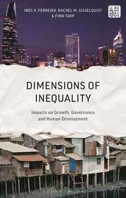 Dimensions of Inequality: Impacts on Growth, Governance, and Human Development by Tarp, Finn