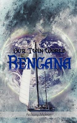Our Twin World Bengana by McLean, Anthony