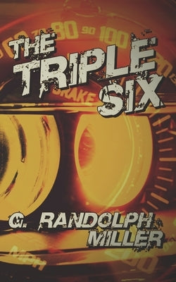 The Triple Six by Miller, G. Randolph