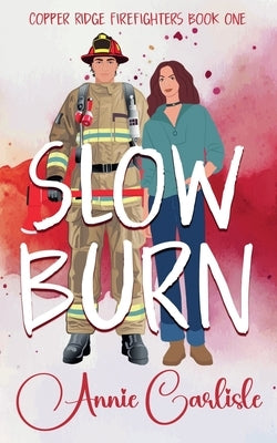 Slow Burn by Carlisle, Annie
