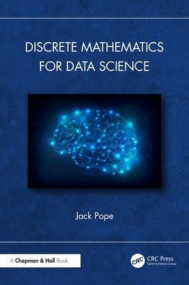 Discrete Mathematics for Data Science by Pope, Jack