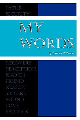 My Words by Carter, Terrence T.