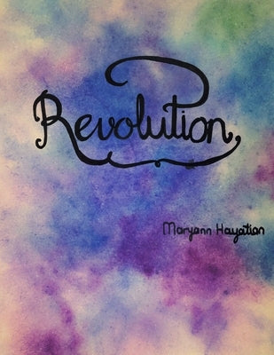 revolution by Hayatian, Maryann