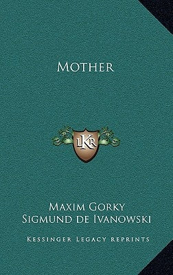 Mother by Gorky, Maxim