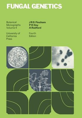 Fungal Genetics: Volume 4 by Fincham, J. R. S.