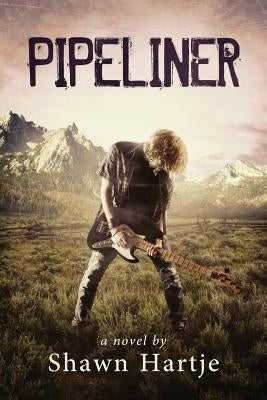 Pipeliner by Hartje, Shawn