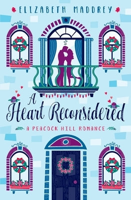 A Heart Reconsidered by Maddrey, Elizabeth