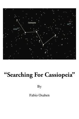 Searching for Cassiopeia by Osaben, Fabio