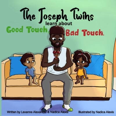 The Joseph Twins learn about Good Touch, Bad Touch by Alexis, Nadica