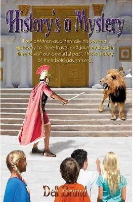 History's a Mystery by Brand, Dell Elizabeth