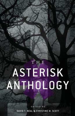 The Asterisk Anthology: Volume 1 by Gardner, James