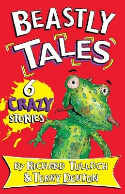 Beastly Tales by Tullock, Richard