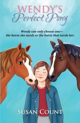 Wendy's Perfect Pony by Count, Susan