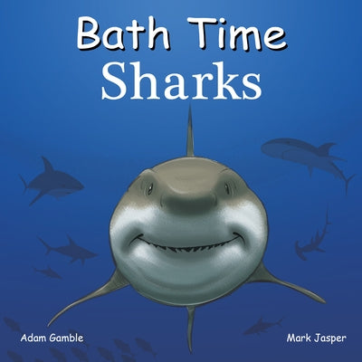 Bath Time Sharks by Gamble, Adam