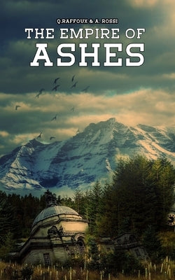 The Empire of Ashes by Rossi, Aliénor