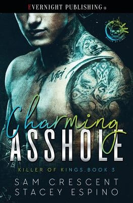 Charming Asshole by Espino, Stacey