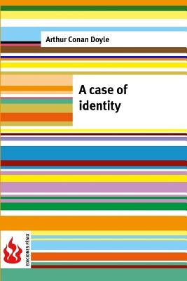 A case of identity: (low cost). limited edition by Doyle, Arthur Conan