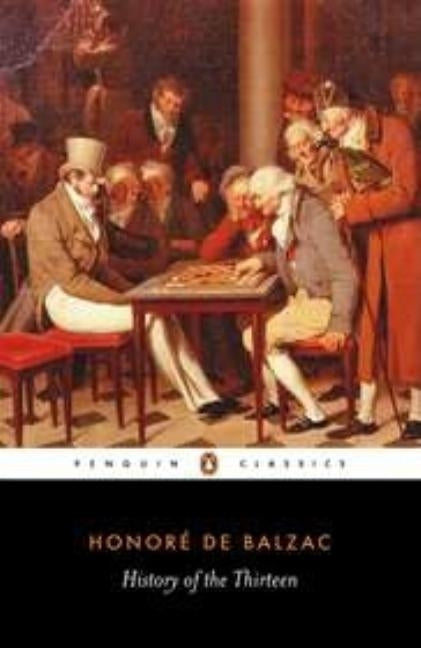 History of the Thirteen by De Balzac, Honore