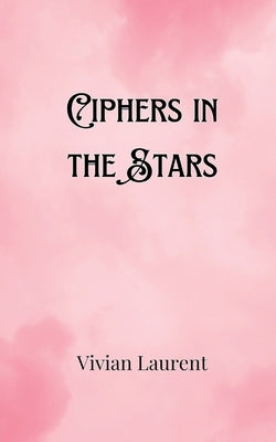 Ciphers in the Stars by Harrington, Colin
