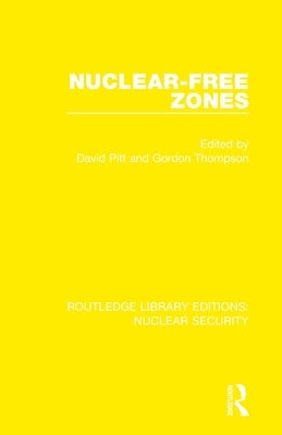 Nuclear-Free Zones by Pitt, David