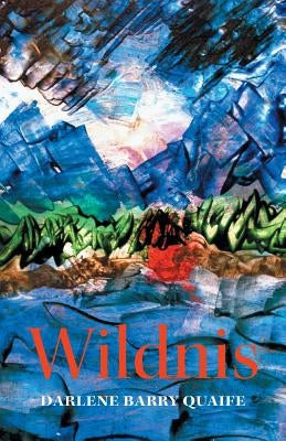 Wildnis by Quaife, Darlene Barry