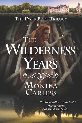 The Wilderness Years by Carless, Monika