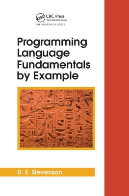 Programming Language Fundamentals by Example by Stevenson, D. E.
