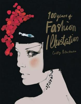 100 Years of Fashion Illustration Mini by Blackman, Cally