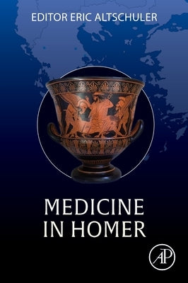 Medicine in Homer by Altschuler, Eric