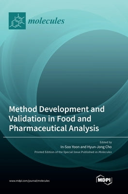 Method Development and Validation in Food and Pharmaceutical Analysis by Yoon, In-Soo