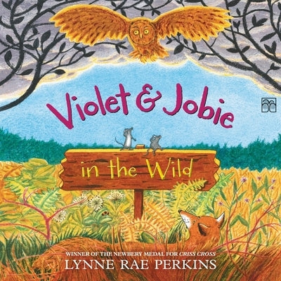 Violet and Jobie in the Wild by Perkins, Lynne Rae