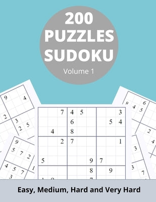 200 Sudoku Puzzles: Vol 1 Easy, Medium, Hard & Very Hard by Puzzstudio, C&s