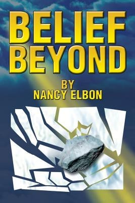 Belief Beyond by Elbon, Nancy