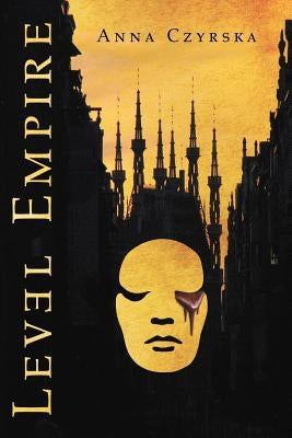 Level Empire by Czyrska, Anna