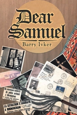 Dear Samuel by Ivker, Barry
