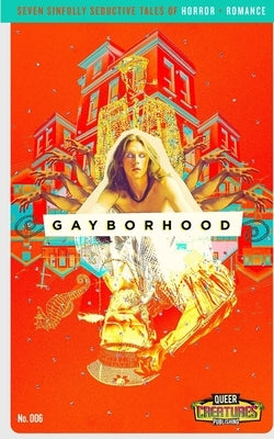 Gayborhood: 2021 by Grant, Julian